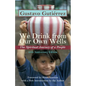 We Drink from Our Own Wells: The Spiritual Journey of a People - Paperback