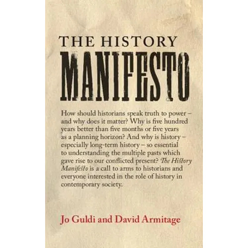 The History Manifesto - Hardcover