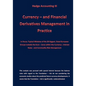 Currency - and Financial Derivative Management in Practice: Hedge Accounting III - Paperback