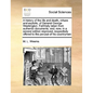 A History of the Life and Death, Virtues and Exploits, of General George Washington. Faithfully Taken from Authentic Documents, And, Now, in a Second - Paperback