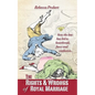 The Rights and Wrongs of Royal Marriage: How the Law Has Led to Heartbreak, Farce and Confusion, and Why It Must Be Changed - Paperback