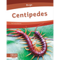 Centipedes - Library Binding