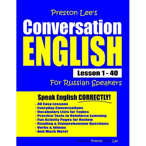 Preston Lee's Conversation English For Russian Speakers Lesson 1 - 40 - Paperback