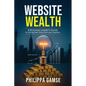 Website Wealth: A Business Leader's Guide to Driving Real Value from your Analytics - Paperback