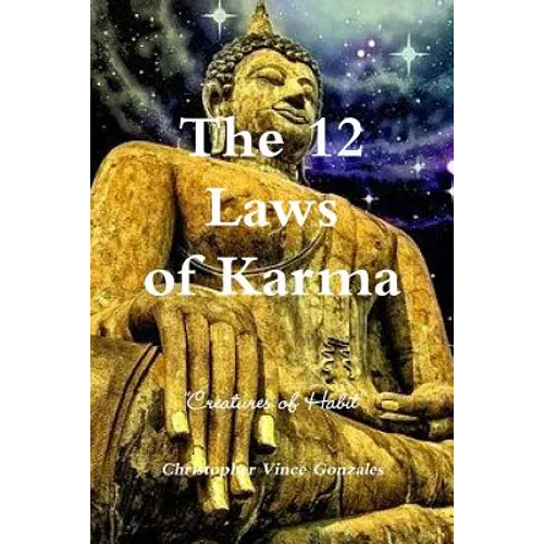 The 12 Laws of Karma "Creatures of Habit" - Paperback