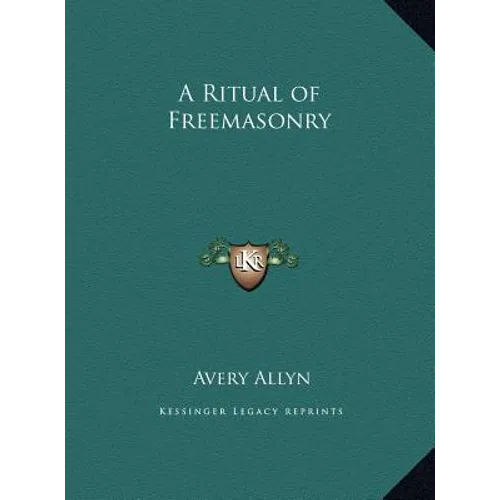 A Ritual of Freemasonry - Hardcover