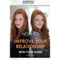 How to improve your relationship with your sister - Paperback