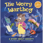 The Worry Warthog: A Story about Anxiety - Hardcover