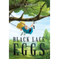 Black Lace Eggs - Hardcover