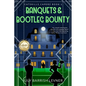 Banquets & Bootleg Bounty - Paperback