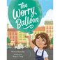 The Worry Balloon - Hardcover