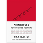 Principles: Your Guided Journal (Create Your Own Principles to Get the Work and Life You Want) - Hardcover
