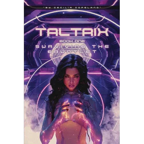 TALTRIX Book One SURVIVING THE GAUNTLET - Paperback