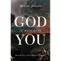 God Is Watching You: How the Fear of God Makes Us Human - Hardcover