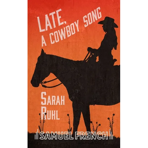 Late, a Cowboy Song - Paperback