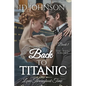 Back to Titanic: Love Throughout Time Book 1 - Paperback