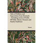 Tales of Folklore and Superstition from Denmark - Including stories of Trolls, Elf-Folk, Ghosts, Treasure and Family Traditions;Including stories of T - Hardcover