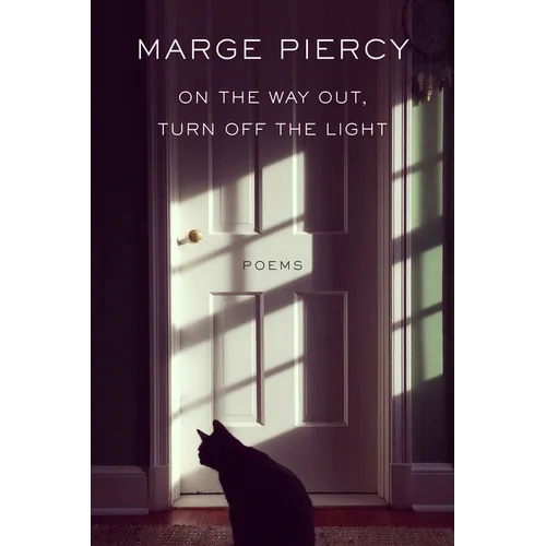 On the Way Out, Turn Off the Light: Poems - Hardcover
