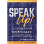 Speak Up!: The Ultimate Guide to Dominate in the Speaking Industry - Paperback