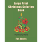 Large Print Christmas Coloring Book for Adults: (Seniors, Dementia, Alzheimer's, Parkinson's Patients) - Paperback