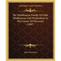 The Washbourne Family Of Little Washbourne And Wichenford, In The County Of Worcester (1907) - Paperback