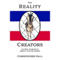 The Reality Creators: An Epic Fairytale About Life On Earth - Paperback