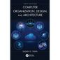 Computer Organization, Design, and Architecture - Paperback