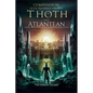 Compendium of the 15 Emerald Tablets of Thoth the Atlantean: A Beginner's Guide to Esoteric Knowledge, Alchemy and Thoth's Wisdom for Self-Enlightenme - Paperback