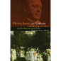 Henry James on Culture: Collected Essays on Politics and the American Social Scene - Paperback