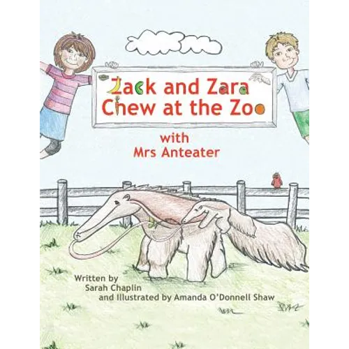 Zack and Zara Chew at the Zoo with Mrs Anteater - Paperback