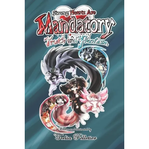 Strong Hearts Are Mandatory: Truth and Phantasm - Paperback