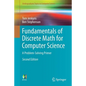 Fundamentals of Discrete Math for Computer Science: A Problem-Solving Primer - Paperback