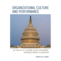Organizational Culture and Performance: The Practice of Sustaining Higher Performance in Business Merger & Acquisition - Paperback