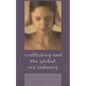 Trafficking & the Global Sex Industry - Paperback
