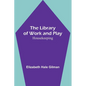 The Library of Work and Play: Housekeeping - Paperback