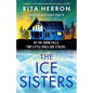 The Ice Sisters: A completely pulse-pounding crime thriller packed with suspense - Paperback
