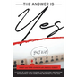 The Answer is Yes - Paperback