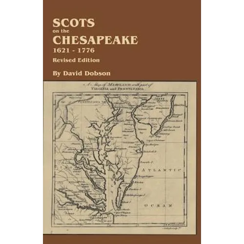 Scots on the Chesapeake, 1621-1776. Revised Edition - Paperback