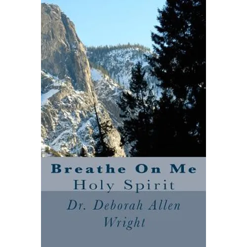 Breathe On Me: Holy Spirit - Paperback