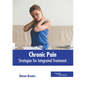 Chronic Pain: Strategies for Integrated Treatment - Hardcover