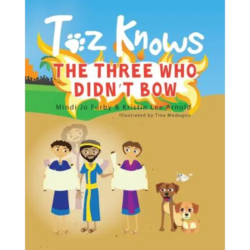 Toz Knows the Three Who Didn't Bow - Paperback