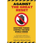 Against the Great Reset: Eighteen Theses Contra the New World Order - Hardcover
