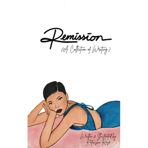 Remission - A Collection of Writing - Paperback