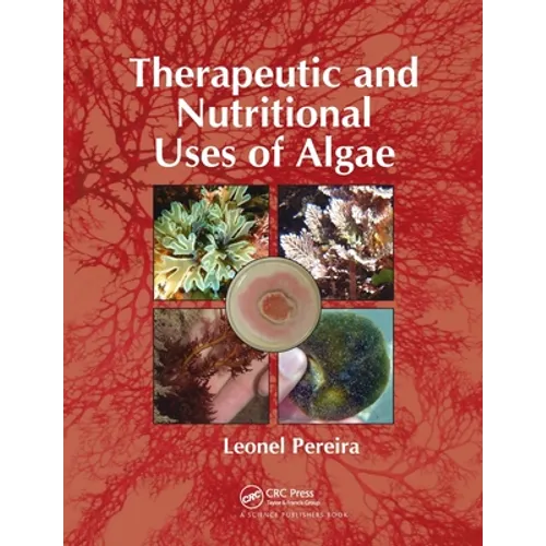 Therapeutic and Nutritional Uses of Algae - Paperback