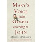 Mary's Voice in the Gospel According to John: A New Translation with Commentary - Hardcover