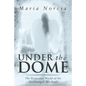 Under the Dome: The Protective Shield of the Archangel Michael - Paperback
