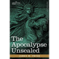 The Apocalypse Unsealed - Paperback