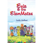 Evie & the Elemmates - Paperback