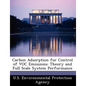 Carbon Adsorption for Control of Voc Emissions: Theory and Full Scale System Performance - Paperback