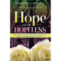 Hope for the Hopeless: How One Man Fought the World's Deadliest Brain Tumor on His Terms and Won - Paperback